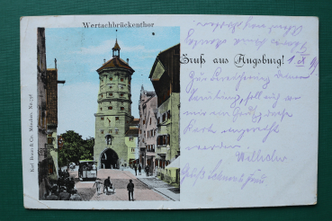 AK Gruss aus Augsburg / 1899 / Wertachbrückenthor / Strassenbahn / Häuser / Gebäude